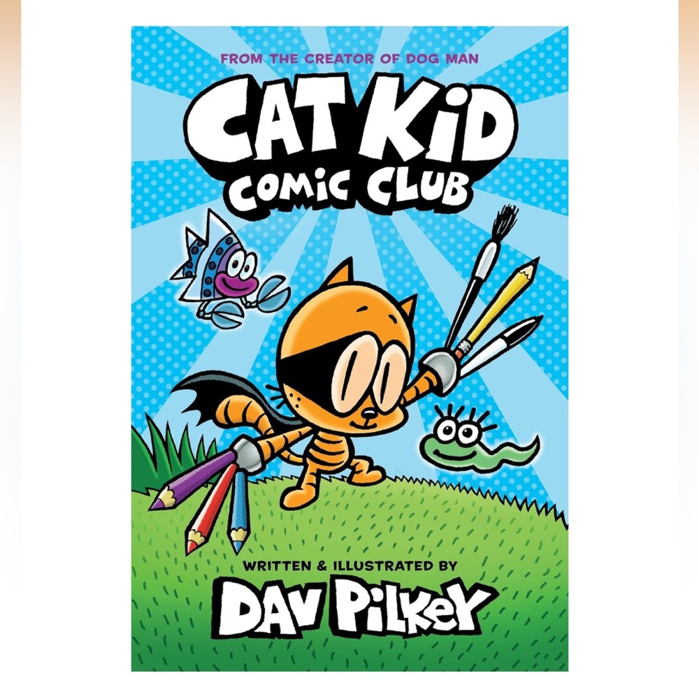 Cat Kid Comic Club Graphic Novel by Dav Pilkey